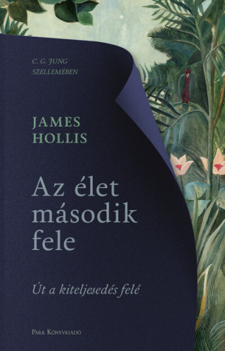 Az élet második fele - Út a kiteljesedés felé (3. kiadás)
