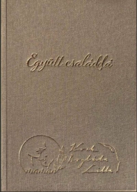 Együtt családdá - Önismereti napló szülővé válás előtt álló pároknak