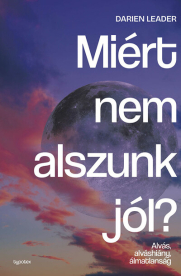 Miért nem alszunk jól? - Alvás, alváshiány, álmatlanság - Test és lélek