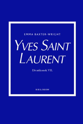 Yves Saint Laurent - Divatikonok VII.