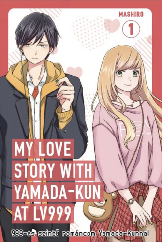My love story with Yamada-kun at Lv999 - 999-es szintű románcom Yamada-kunnal 1. (képregény)