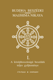 Buddha beszédei - Majjhima Nikája I-III. - A középhosszúságú beszédek teljes gyűjteménye