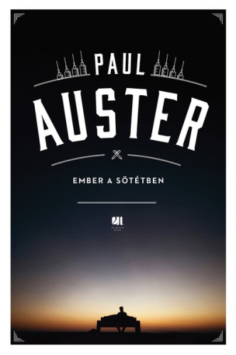 Ember a sötétben - Paul Auster életműsorozat