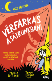 Vérfarkas a sátrunkban! - Izzy könyvek 5.