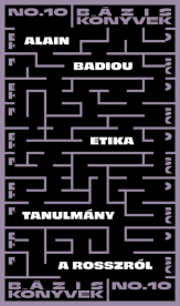 Etika - Tanulmány a rosszról - Bázis könyvek