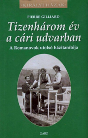 Tizenhárom év a cári udvarban - Királyi házak
