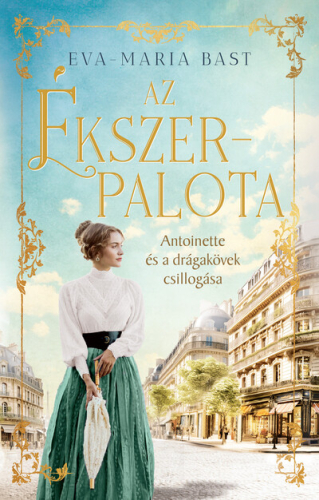 Az ékszerpalota - Antoinette és a drágakövek csillogása (éldekorált)
