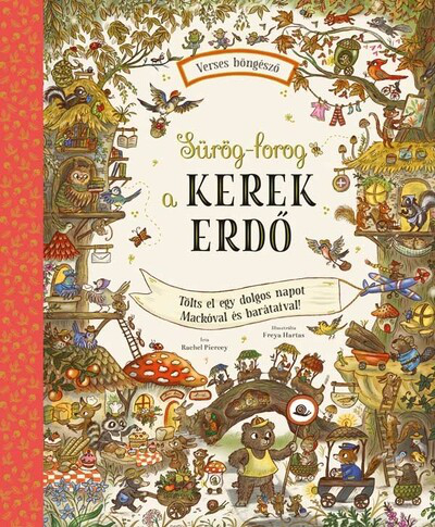 Sürög-forog a Kerek Erdő - Tölts egy dolgos napot Mackóval és barátaival!