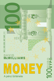 Money - A pénz története - Történet az emberi társadalomról