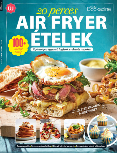 Gasztro Bookazine - 20 perces air fryer ételek