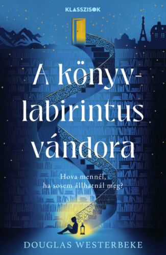 A könyvlabirintus vándora - Klasszisok-sorozat