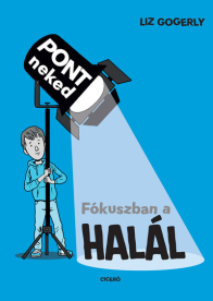 Fókuszban a halál - Pont neked