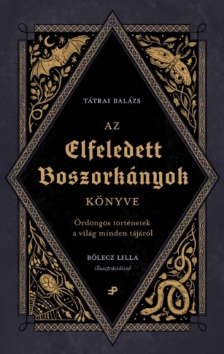 Az elfeledett boszorkányok könyve - Ördöngös történetek a világ minden tájáról