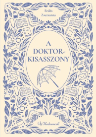 A doktorkisasszony - Új kedvencek