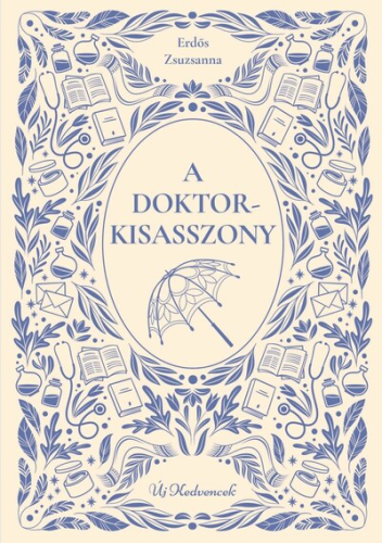 A doktorkisasszony - Új kedvencek