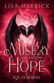 Misery and Hope - Kín és Remény