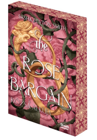 The Rose Bargain - A rózsa alkuja (éldekorált)