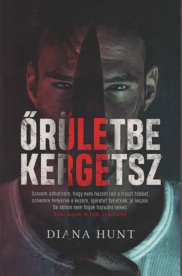 Őrületbe kergetsz - Őrületben 1.  (új kiadás)
