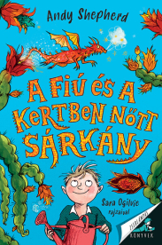 A fiú és a kertben nőtt sárkány - Zseblámpás Könyvek