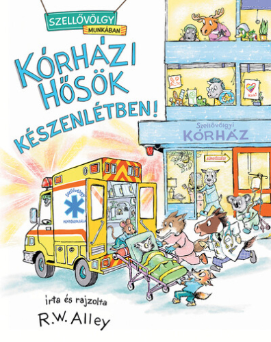 Kórházi hősök készenlétben - Szellővölgy munkában