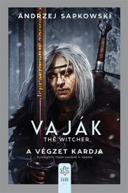 A végzet kardja - Vaják II. (új kiadás).