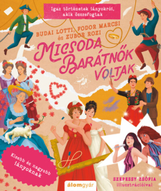 Micsoda barátnők voltak - Kisebb és nagyobb lányoknak