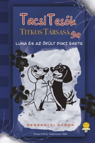 Luna és az őrült doki esete - TacsiTesók Titkos Társasága 1.