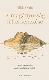 A magányosság feltérképezése - Arról, ami összeköt és ami elválaszt egymástól