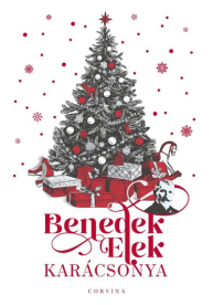 Benedek Elek karácsonya (élfestett kiadás)