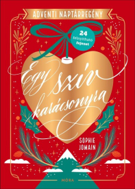 Egy szív karácsonyra - Adventi naptárregény §K