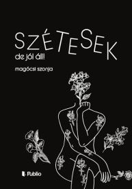 Szétesek, de jól áll!