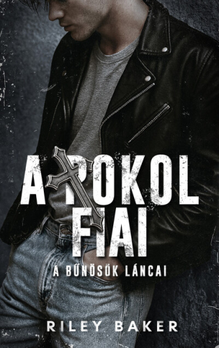 A Pokol Fiai - A bűnösök láncai