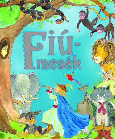 Fiúmesék - Mesetár (új kiadás)