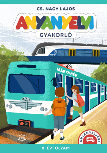 Anyanyelvi gyakorló 8. évfolyam