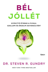 Bél-jóllét - Gyógyító étrend a fizikai, szellemi és érzelmi egyensúlyért