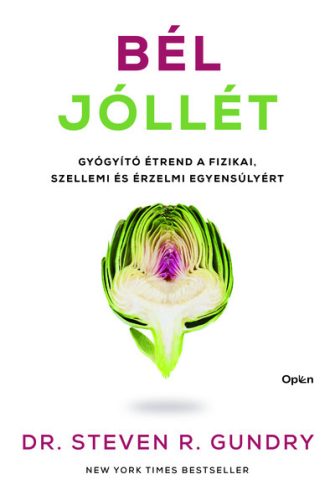 Bél-jóllét - Gyógyító étrend a fizikai, szellemi és érzelmi egyensúlyért