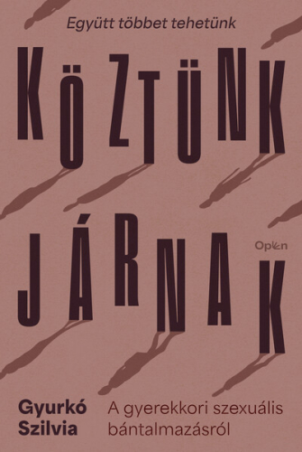 Köztünk járnak - A gyerekkori szexuális bántalmazásról