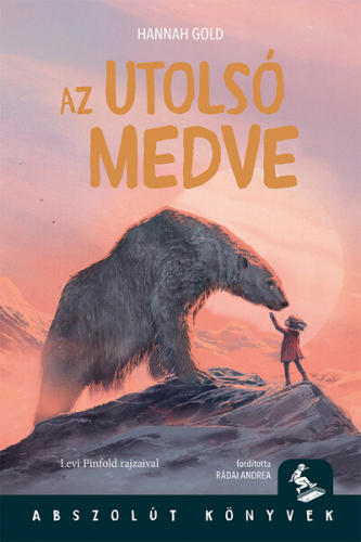 Az utolsó medve - Abszolút Könyvek