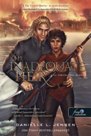 The Inadequate Heir - Az alkalmatlan örökös - A híd királysága 3.