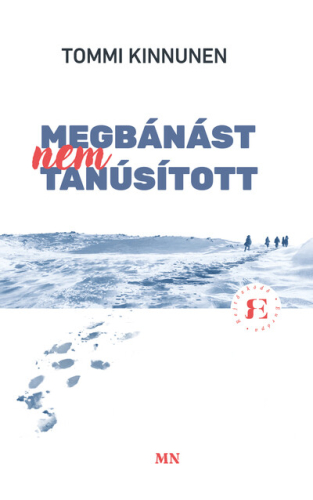 Megbánást nem tanúsított - Rejtőzködő Európa