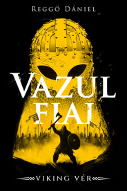 Viking vér - Vazul fiai (éldekorált)