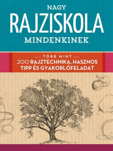 Nagy rajziskola mindenkinek (új kiadás)