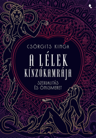 A lélek kínzókamrája - Szexuálitás és önismeret