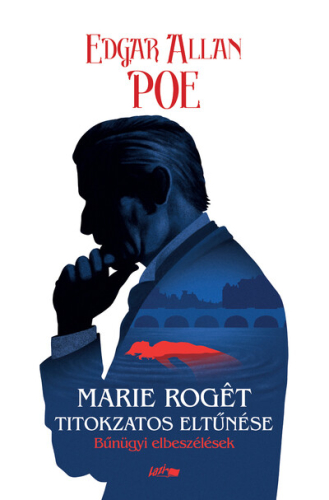 Marie Rogét titokzatos eltűnése - Bűnügyi elbeszélések