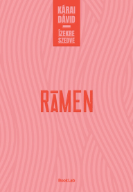 Rámen - Ízekre szedve