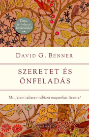Szeretet és önfeladás - Mit jelent teljesen rábízni magunkat Istenre?