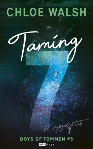 Taming 7 - Megszelidítés 7 - Boys of Tommen #5 (éldekorált)