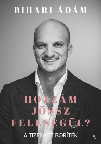 Hozzám jössz feleségül? - A tizenkét boríték