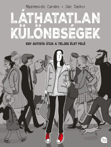 Láthatatlan különbségek - Egy autista útja a teljes élet felé