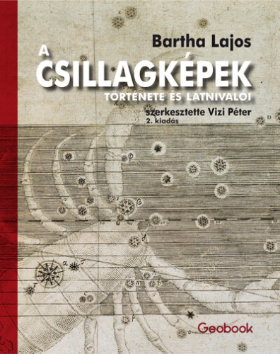 A csillagképek története és látnivalói (2. kiadás)